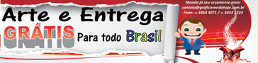 Arte e Entrega GrÃ¡tis para todo Brasil!